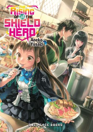 [盾の勇者の成り上がり / The Rising of the Shield Hero Novel 18] • The Rising of the Shield Hero - Volume 18